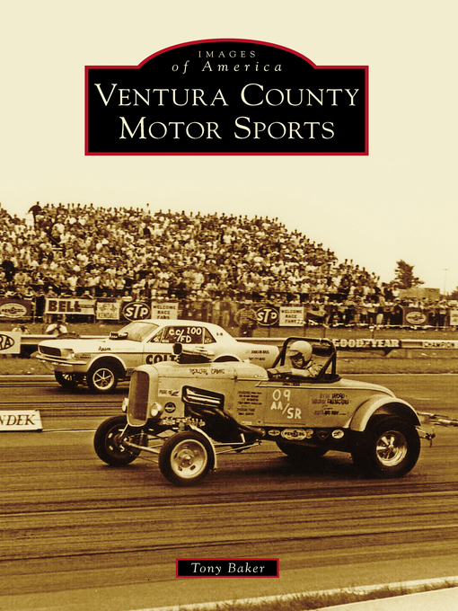 Title details for Ventura County Motor Sports by Tony Baker - Available